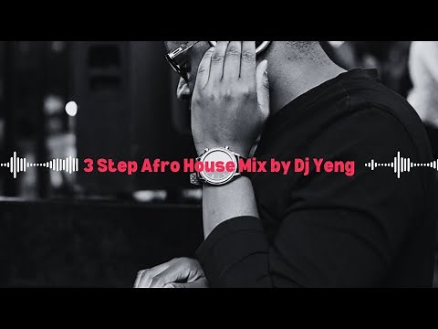 3 Step Afro House | Afro Tech Mix June 2024 by Dj Yeng