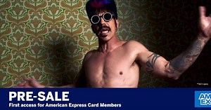 PRE-SALE ANNOUNCEMENT: The Red Hot Chili Peppers are BACK this summer! We’re giving Amex Card Members first access to tickets. | American Express