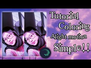 Tutorial coloring on alight motion || Simple