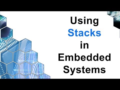 Using Stacks in Embedded Systems