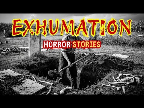 9 Most Terrifying Exhumation Stories That Will Keep You Awake | Scary Stories For Sleep