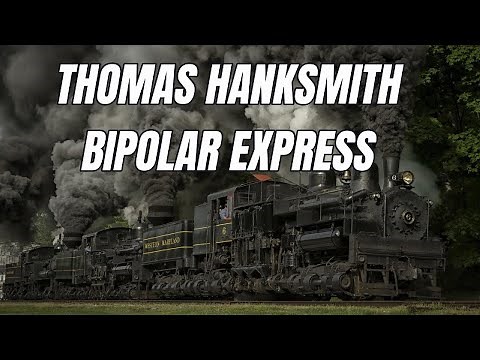 Thomas Hanksmith in the Bipolar Express