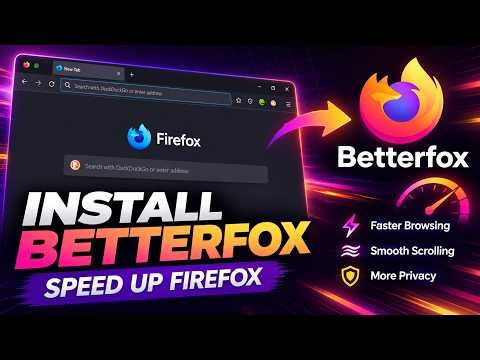 Firefox Feels Slow? Install Betterfox! | Faster Browsing + Smooth Scrolling