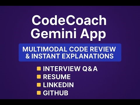 New AI App: CodeCoach Multimodal Code Review & Explanation, Interview Q&A, Resume, LinkedIn, GitHub