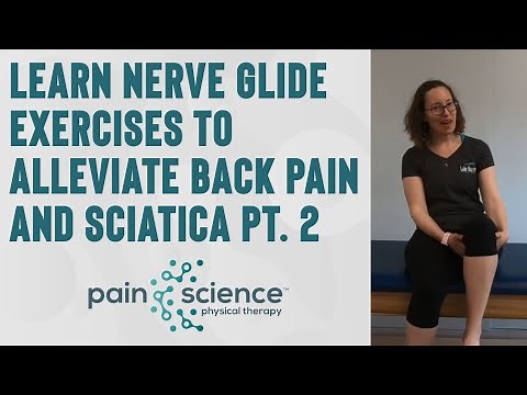 Learn Nerve Glide Exercises to Alleviate Back Pain and Sciatica Pt. 2 | Pain Science PT