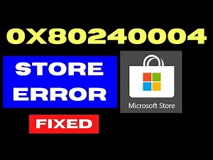 Microsoft Store error Code 0x80240004 on Windows 11 Fixed
