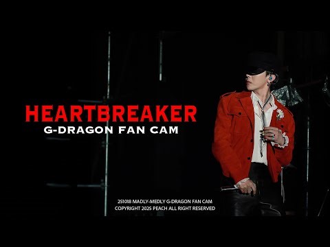 [4K] 251018 G-DRAGON - HEARTBREAKER / MADLY MEDLY 2025