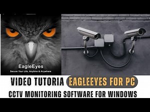 EagleEyes For PC| How to Install EagleEyes For PC CMS & Configure on Windows OS