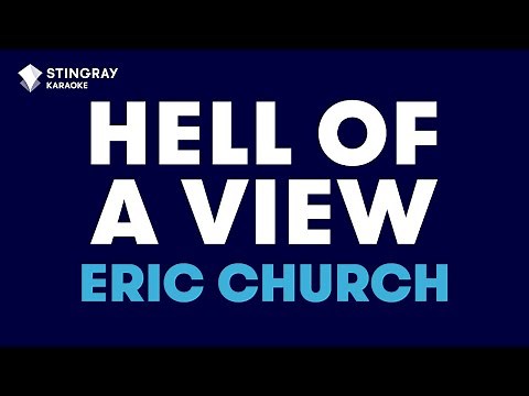 Eric Church - Hell Of A View (Karaoke with Lyrics)