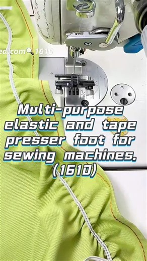 Multi-purpose elastic and tape presser foot for sewing machines. (1610)