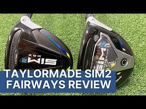 TAYLORMADE SIM2 FAIRWAY & HYBRIDS REVIEW