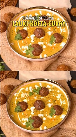 लौकी न खाने वाले भी उंगलियां चाटेंगे 😍 | No Fail Soft Lauki Kofta Curry Recipe