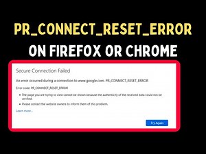 How to Fix PR_CONNECT_RESET_ERROR on Firefox or Chrome in Windows 11