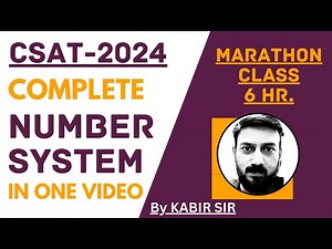 Complete Number System: Marathon Session UPSC CSAT PYQ Math | Kabir Sir | Important Topic