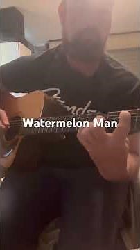Watermelon Man Willis Alan Ramsey