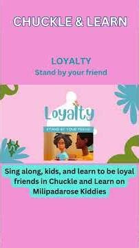 LOYALTY SONG IN CHUCKLE N LEARN