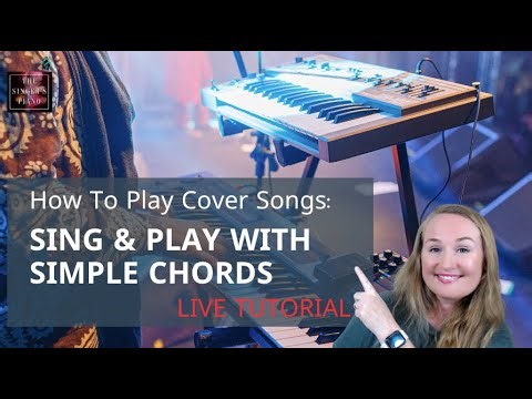 Cover Songs: How To Sing & Play With Simple Chords | LIVE Tutorial