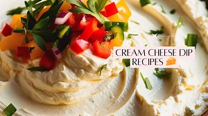 Cream Cheese Dip Recipes