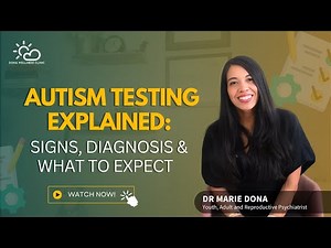 Autism Testing Explained: Signs, Diagnosis & What to Expect
