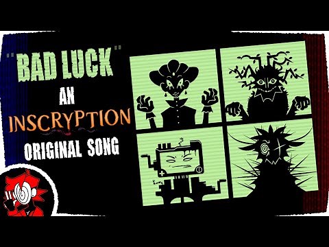"BAD LUCK" || An Inscryption Original Song