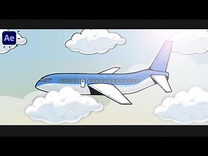 2D Cinematic Cartoon Airplane Animation in After Effects Tutorials
