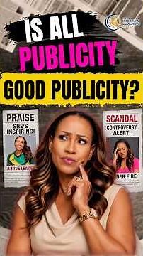 Is All Publicity Good Publicity?