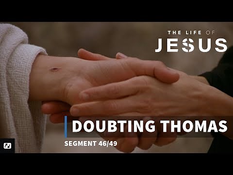 Doubting Thomas | The Life of Jesus | #46