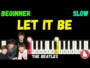 Let It Be 🕊️ The Beatles 🕊️ EASY SLOW Beginner Piano Tutorial (MIDI + Sheet Music)