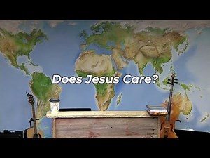 Does Jesus Care? (FWBC)