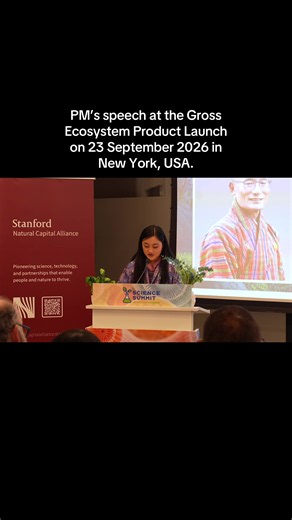 PM’s speech at the Gross Ecosystem Product Launch on 23 September 2026 in New York, USA. Lyonchhen Dasho Tshering Tobgay, Prime Minister of Bhutan, announced Bhutan’s Gross Ecosystem Product (GEP) at approximately US$6.2 billion for 2024, marking a pioneering step in national accounting that places a clear monetary value on the country’s natural capital. While Gross Domestic Product (GDP) measures the market value of goods and services produced within a country, Gross Ecosystem Product measures 