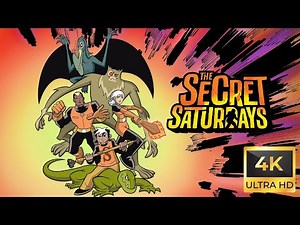 The Secret Saturdays (2008) Intro 4k Remaster