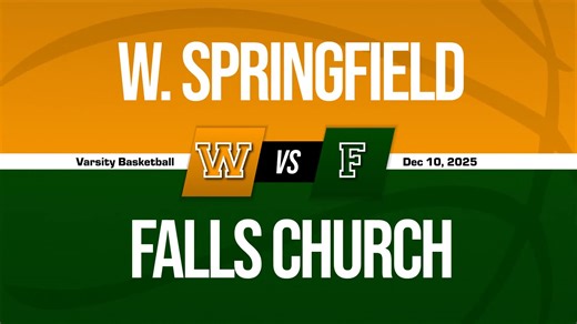 West Springfield vs Falls Church