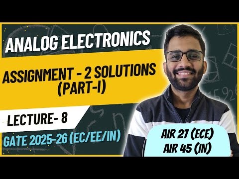 Assignment 2 Solutions (PART 1) || Analog Electronics || PrepFusion || Himanshu Agarwal