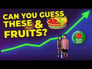 Thrilling Fruit Quiz Challenge for KIDS!