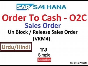 SAP-FI/SD-O2C-03 - Release/Unblock Sales Order - SAP S/4Hana - [VKM4] - Urdu/Hindi