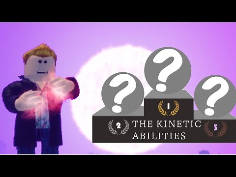 RANKING THE KINETIC ABILITIES