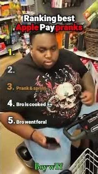 Ranking best Apple Pay pranks