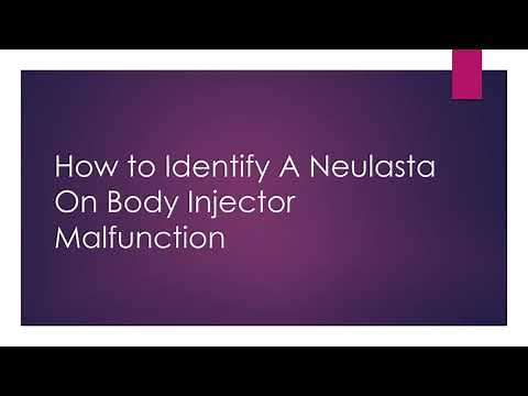 How to Identify a Neulasta On Body Injector Malfunction