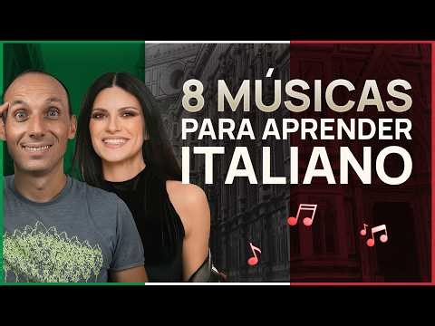 8 MÚSICAS PARA APRENDER ITALIANO