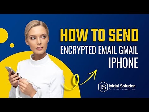 How to send encrypted email Gmail iphone 2024 | Initial Solution