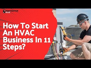 How To Start An HVAC Business In 11 Steps