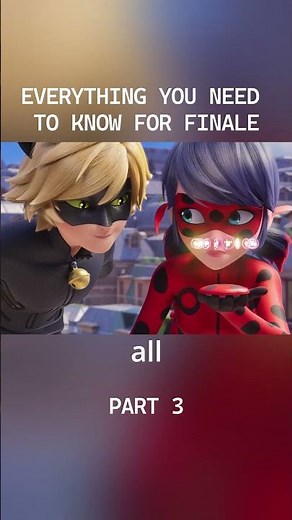 Everything You Need to Know for the Finale! #miraculous #miraculousladybug #ladybug #marinette