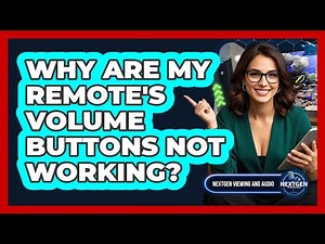 Why Are My Remote's Volume Buttons Not Working?
