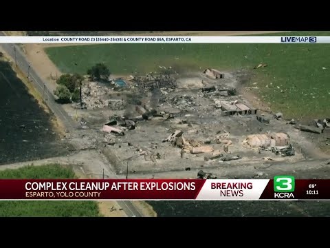 Lengthy clean up process ahead after Esparto firework facility explosion