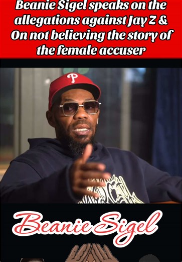 Beanie Sigel Defends Jay Z Against Allegations