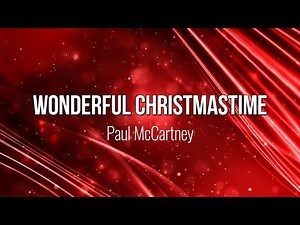 Wonderful Christmastime - Paul McCartney (Lyric Video) #Music #Lyrics #Christmas