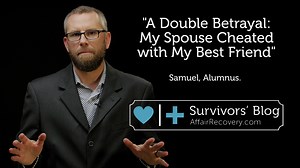 A Double Betrayal: My Spouse Cheated with My Best Friend | Affair Recovery