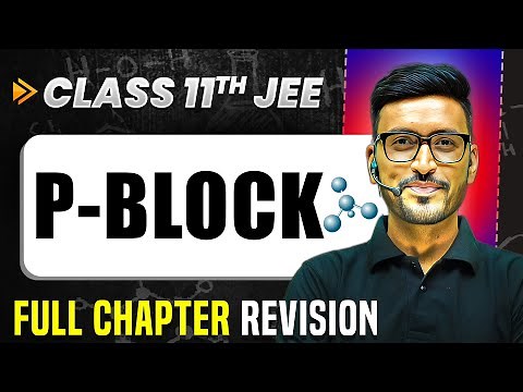 P-Block: COMPLETE Chapter in 1 Video | Quick Revision | Class 11 Arjuna JEE