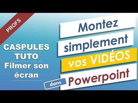 Powerpoint Montage vidéo tuto et capsule de cours