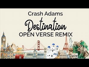 Crash Adams - Destination feat. King Vvibe & Baby Kaely (Open Verse Remix - RAP DUET + Lyrics)